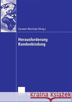 Herausforderung Kundenbindung Carsten Rennhak 9783835004009 Springer - książka