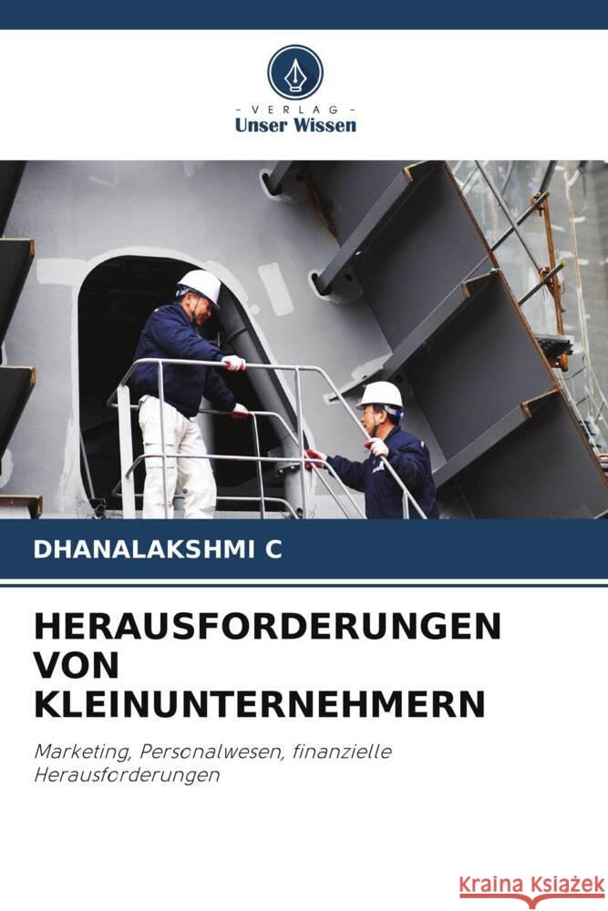 HERAUSFORDERUNGEN VON KLEINUNTERNEHMERN C, DHANALAKSHMI 9786208624996 Verlag Unser Wissen - książka