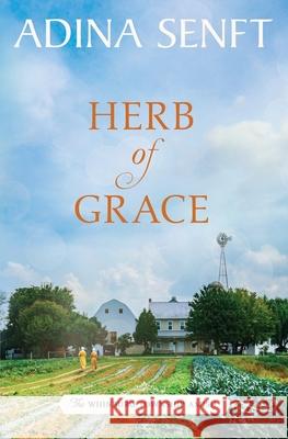 Herb of Grace: Amish Romance Adina Senft 9781950854097 Moonshell Books, Inc. - książka