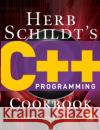 Herb Schildt's C++ Programming Cookbook Herbert Schildt 9780071488600 McGraw-Hill/Osborne Media