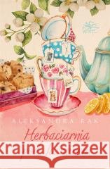 Herbaciarnia pod Jaśminem Aleksandra Rak 9788383640594 Wydawnictwo Flow - książka