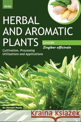 HERBAL AND AROMATIC PLANTS - Zingiber officinale (GINGER) Himadri Panda 9789350568163 Discovery Publishing House Pvt Ltd - książka