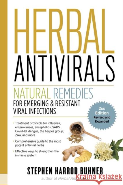 Herbal Antivirals, 2nd Edition: Natural Remedies for Emerging & Resistant Viral Infections Stephen Harrod Buhner 9781635864175 Workman Publishing - książka