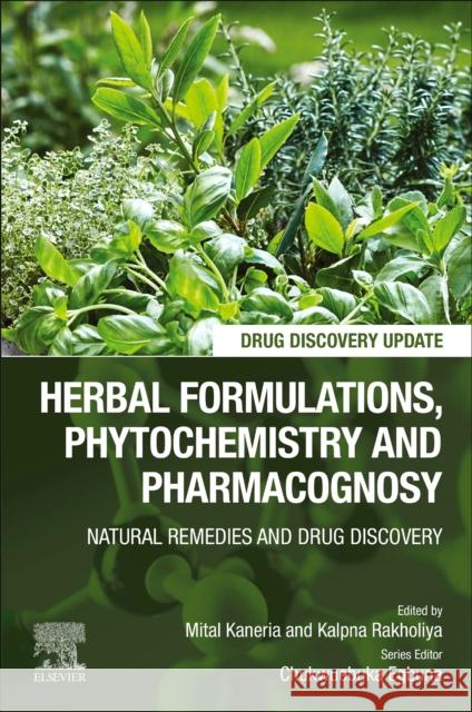 Herbal Formulations, Phytochemistry and Pharmacognosy Mital Kaneria Kalpna Rakholiya 9780443153839 Elsevier - książka