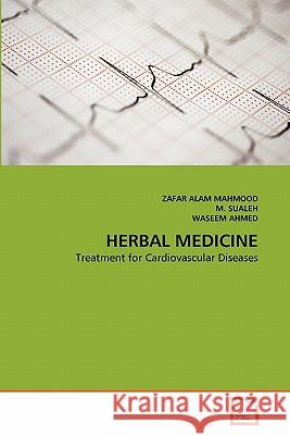 Herbal Medicine Zafar Alam M. Sualeh Waseem Ahmed 9783639311808 VDM Verlag - książka