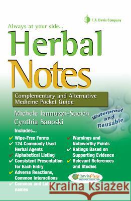 Herbal Notes: Complementary & Alternative Medicine Pocket Guide Michele Iannuzz Cynthia A. Sanoski Michelle Iannuzzi Suchich 9780803620490 F. A. Davis Company - książka