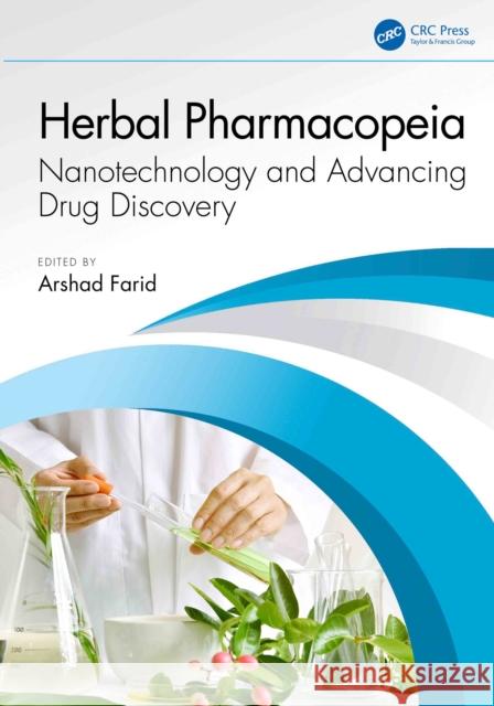 Herbal Pharmacopeia: Nanotechnology and Advancing Drug Discovery Arshad Farid 9781032892887 CRC Press - książka