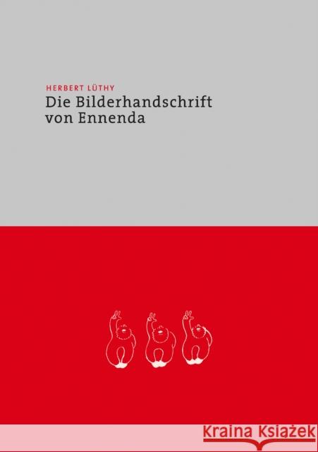 Herbert Luethy - Die Bilderhandschrift Von Ennenda Lüthy, Christoph 9783034331654  - książka