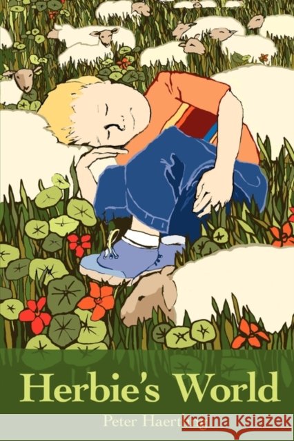 Herbie's World Peter Haertling George A. Alexander 9780981650425 Preposterous Press - książka