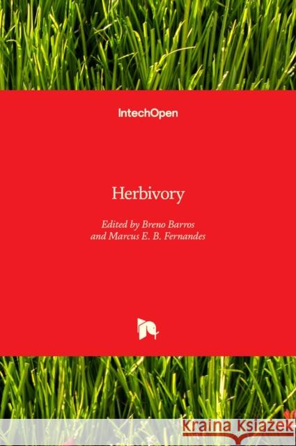 Herbivory Breno Barros Marcus Fernandes 9789535110521 Intechopen - książka