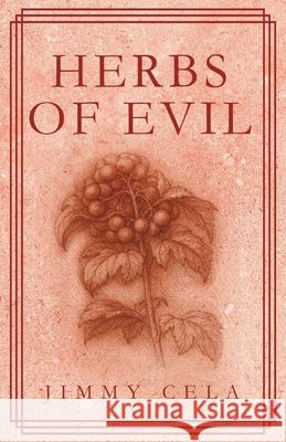 Herbs Of Evil Jimmy Cela 9781969572852 MindStir Media - książka