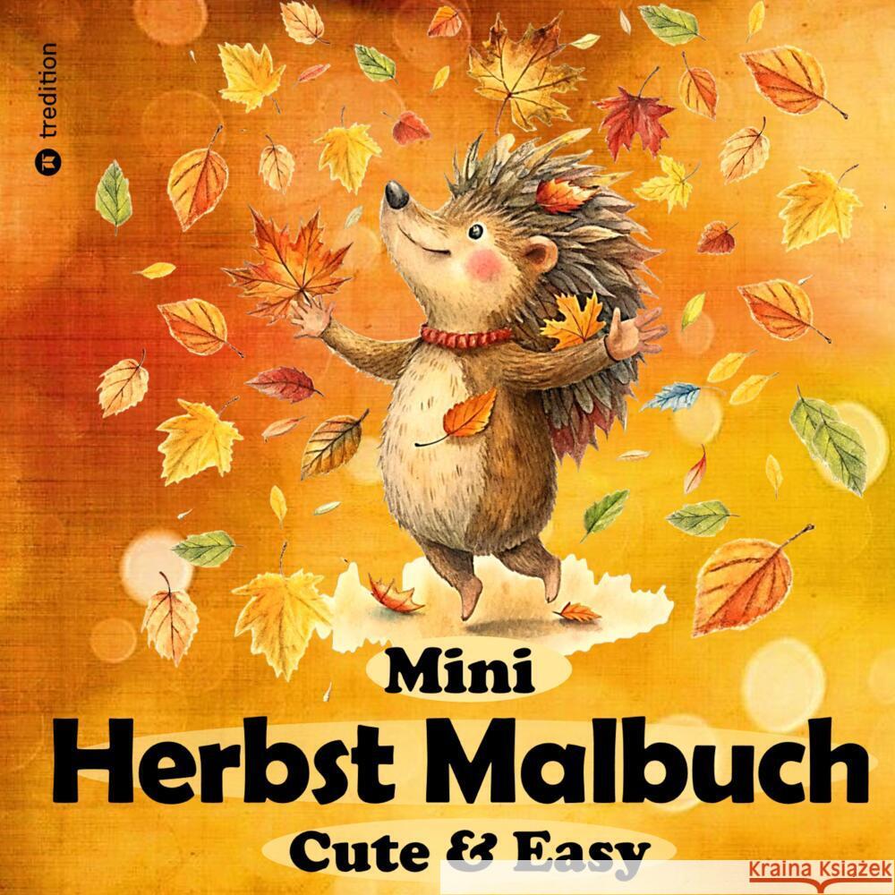 Herbst Malbuch für Erwachsene - Mini-Malbuch - Einfaches Malbuch - Herbst Ausmalbilder Meik, Millie 9783384383273 tredition - książka
