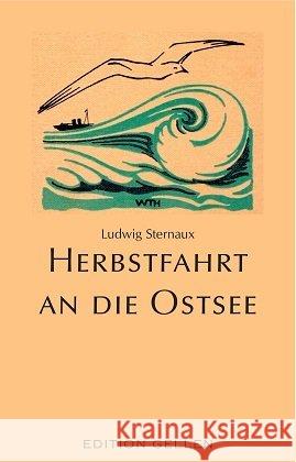 Herbstfahrt an die Ostsee Sternaux, Ludwig 9783862762217 Neisse - książka