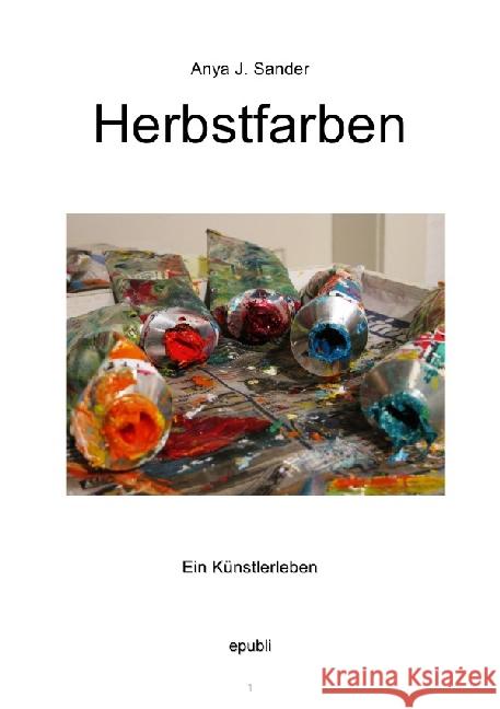 Herbstfarben Sander, Anya Johanna 9783741812736 epubli - książka