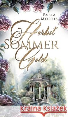 Herbstsommergold Fabia Mortis 9783347926554 Tredition Gmbh - książka