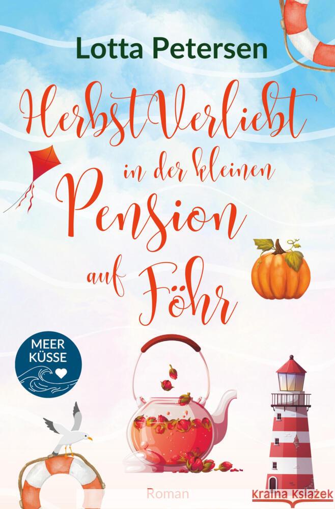 Herbstverliebt in der kleinen Pension auf Föhr Petersen, Lotta 9783819463716 via tolino media - książka