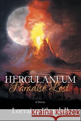 Herculaneum: Paradise Lost Lorraine Blundell 9781728398181 Authorhouse UK - książka