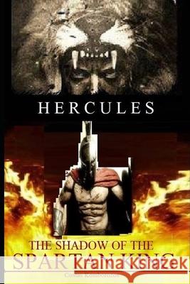 Hercules: The Shadow of the Spartan King Costas Komborozos 9781523453634 Createspace Independent Publishing Platform - książka