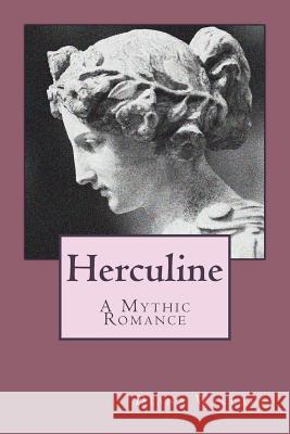 Herculine: A Mythic Romance Diana Wallace 9781515238324 Createspace - książka