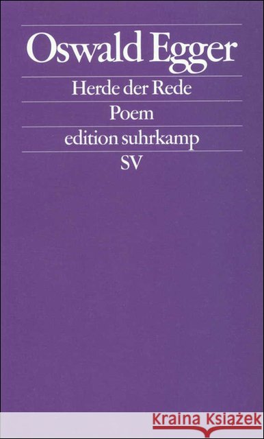 Herde der Rede : Poem. Ausgezeichnet mit dem Clemens-Brentano-Förderpreis 2000 Egger, Oswald 9783518121092 Suhrkamp - książka