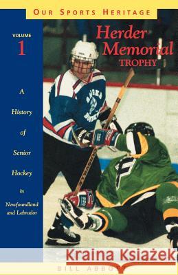 Herder Memorial Trophy Bill Abbott 9781550811568 Breakwater Books - książka