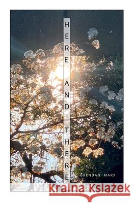 Here and There Brendan Marx 9781037082832 Three Cities - książka