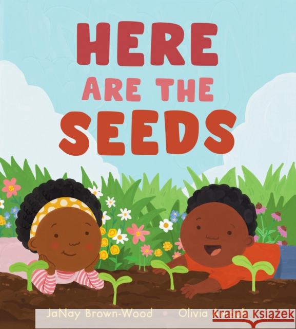 Here Are The Seeds JaNay Brown-Wood 9781525308307 Kids Can Press - książka