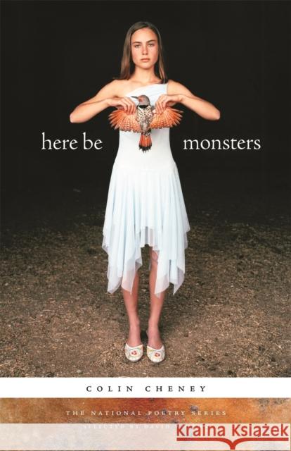 Here Be Monsters: Poems Cheney, Colin 9780820335766 University of Georgia Press - książka