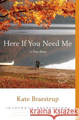 Here If You Need Me: A True Story Kate Braestrup 9780316066310 Back Bay Books - książka