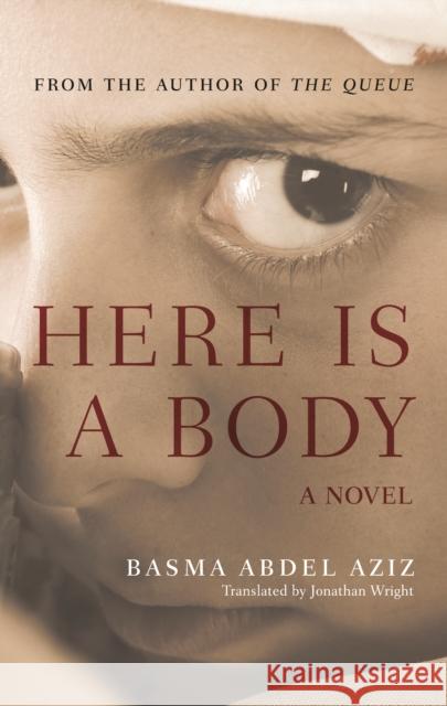 Here Is a Body Basma Abde Jonathan Wright 9781617970931 Hoopoe - książka