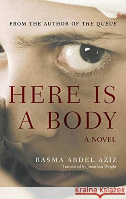 Here Is a Body Basma Abdel Aziz 9781649030818 American University in Cairo Press - książka