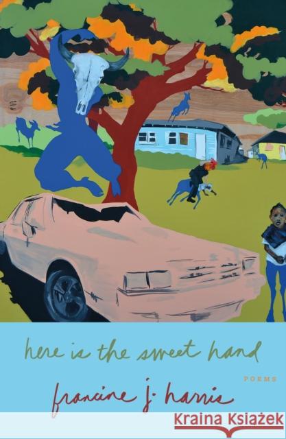 Here Is the Sweet Hand: Poems Harris, Francine J. 9780374602901 Farrar, Straus and Giroux - książka