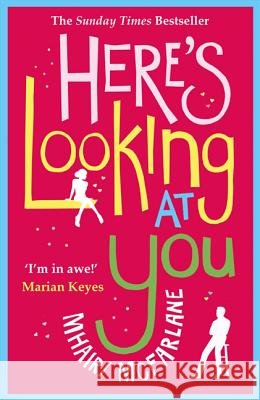 Here's Looking At You Mhairi McFarlane 9780007488063 Avon Books - książka