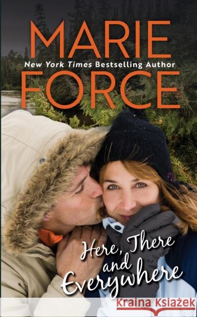 Here, There and Everywhere Marie Force 9781952793578 HTJB, Inc. - książka