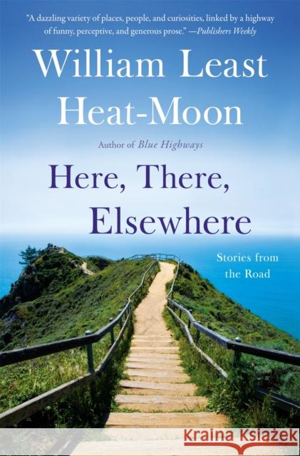 Here, There, Elsewhere Heat-Moon 9780316067539  - książka