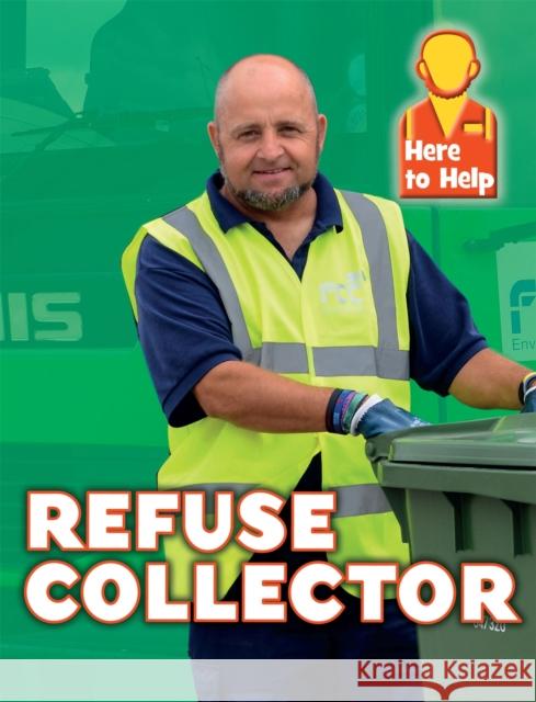 Here to Help: Refuse Collector Rachel Blount 9781445140322 Franklin Watts - książka