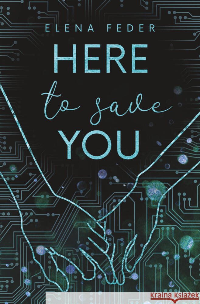 Here To Save You Feder, Elena 9783819425486 via tolino media - książka