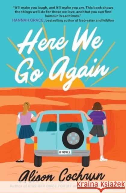 Here We Go Again: A Novel Alison Cochrun 9781668072103 Atria Books - książka