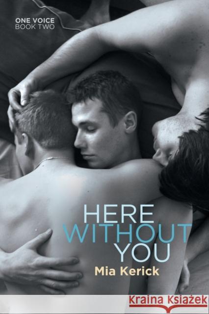 Here Without You Mia Kerick 9781632165589 Dreamspinner Press - książka