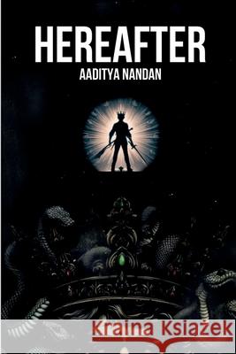 Hereafter Aaditya Nandan 9798894752013 Notion Press - książka