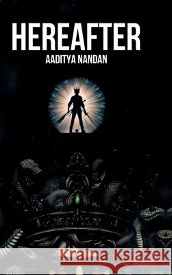 Hereafter Aaditya Nandan 9798894752020 Notion Press - książka