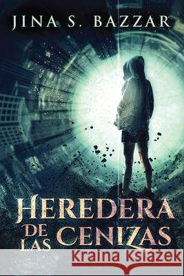 Heredera De Las Cenizas Jina S. Bazzar 9784824103000 Next Chapter Circle - książka