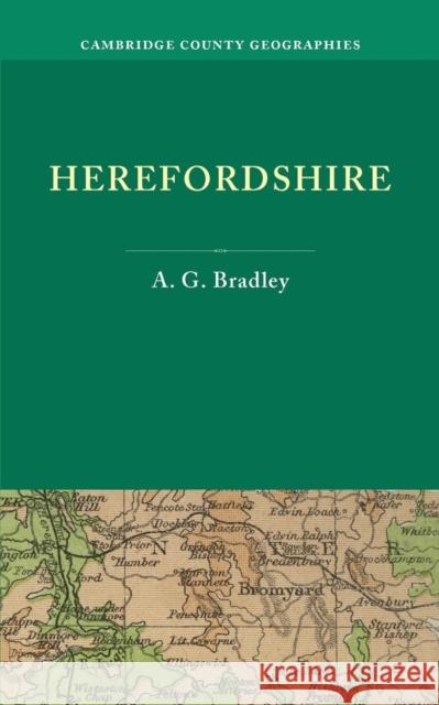 Herefordshire A. G. Bradley   9781107678866 Cambridge University Press - książka