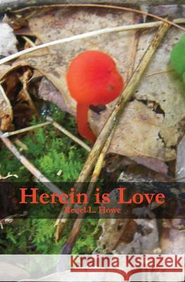 Herein Is Love Reuel L. Howe 9781477599105 Createspace - książka