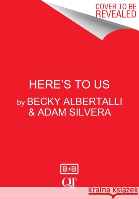 Here's to Us Becky Albertalli Adam Silvera 9780063071636 HarperCollins - książka