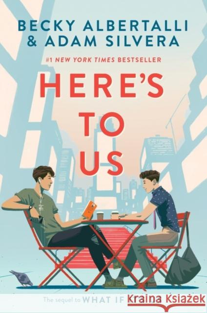 Here's to Us Becky Albertalli Adam Silvera 9780063071643 HarperCollins - książka