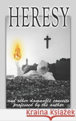 Heresy Dean Cady 9781974123674 Createspace Independent Publishing Platform - książka
