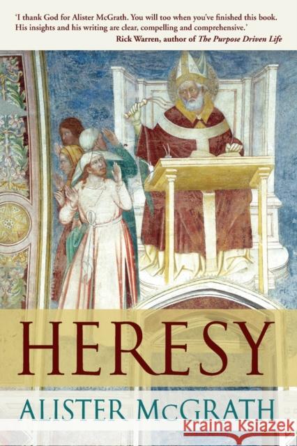 Heresy : A History of Defending the Truth Alister Mcgrath 9780281062157 SPCK PUBLISHING - książka