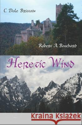 Heretic Wind Brittain C. Dale Brittain 9798615159961 Independently published - książka