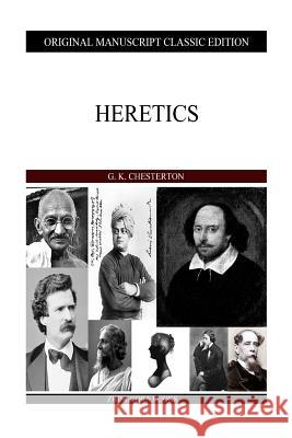 Heretics G. K. Chesterton 9781484096574 Createspace - książka